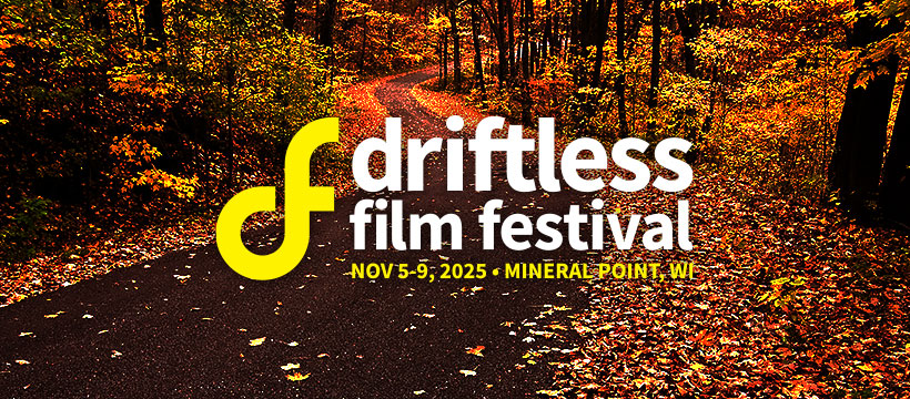 Driftless Film Festival 2025