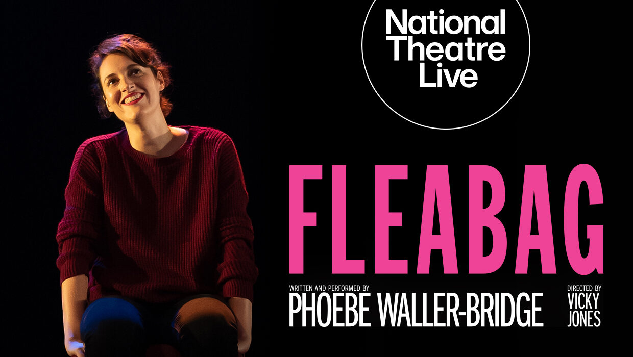 National Theatre Screening Series | Fleabag