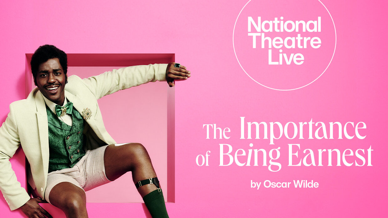 National Theatre Screening Series | The Importance of Being Earnest